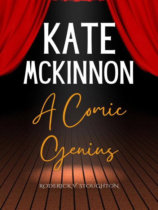 Title details for KATE McKINNON by Roderick V. Stoughton - Available